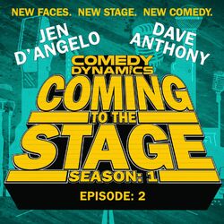 Coming to the Stage: Season 1 Episode 2