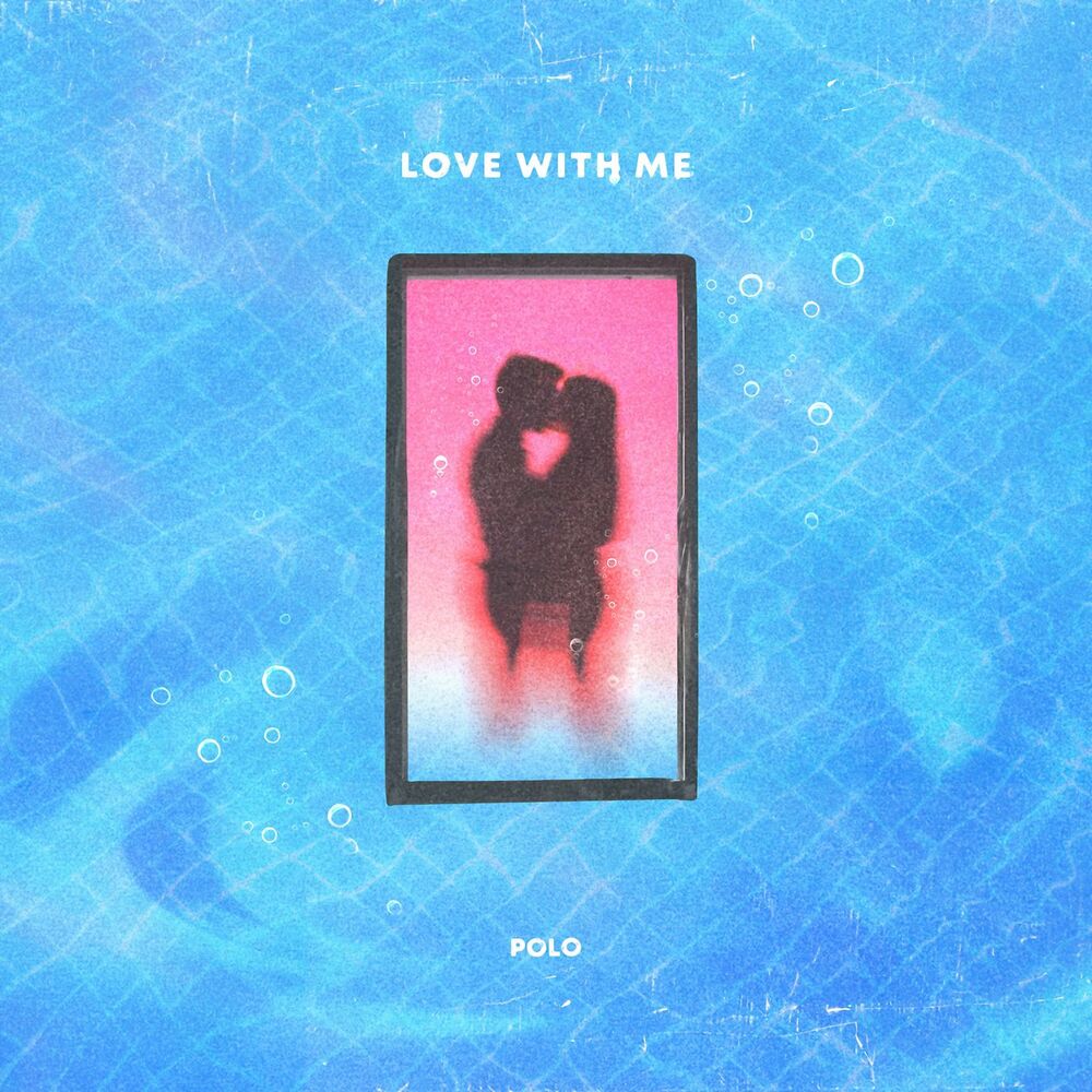 POLO – Love With Me – EP
