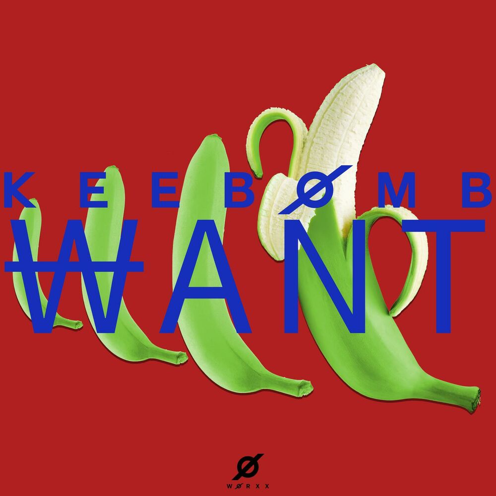 KeeBomb – WANT – Single