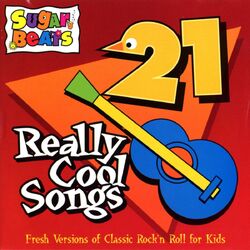 21 Really Cool Songs – Fresh Versions of Classic Rock’n Roll for Kids