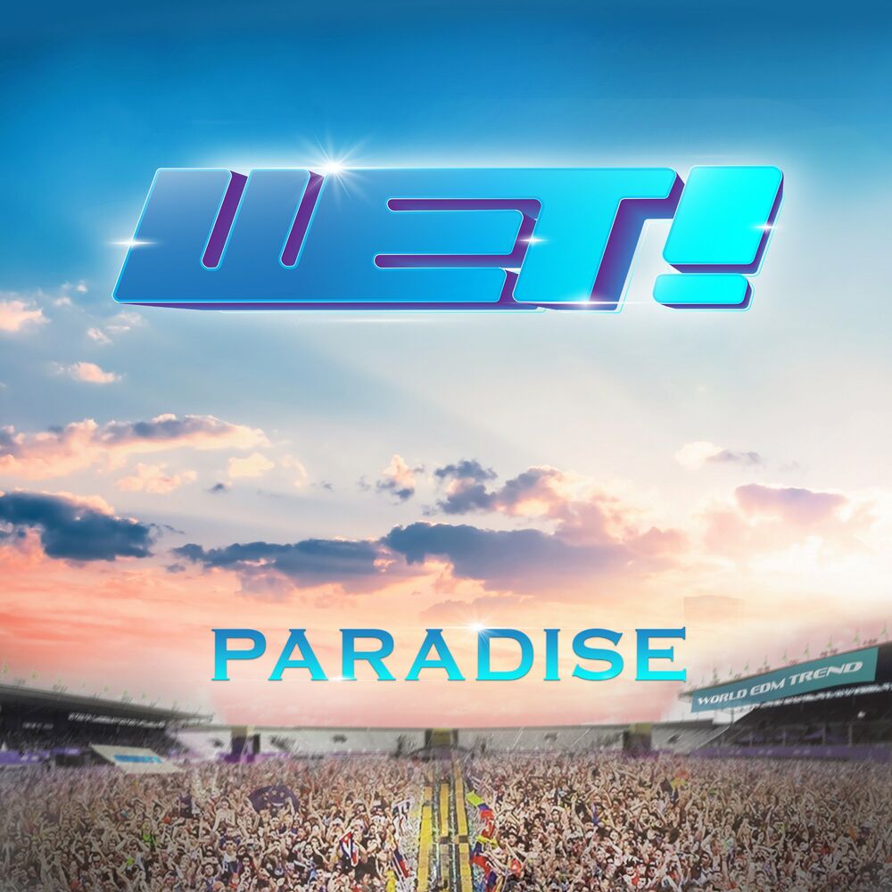 SOLAR, DJ Harry – Paradise [WET! Official Theme] – Single