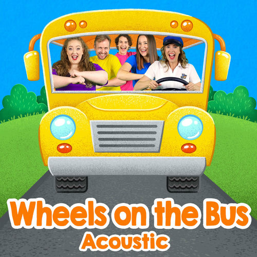 Wheels on the Bus (Acoustic) by Bounce Patrol Playtime Playlist
