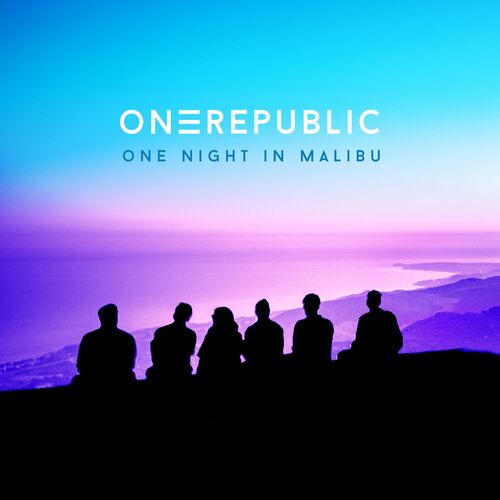 One Night In Malibu - OneRepublic
