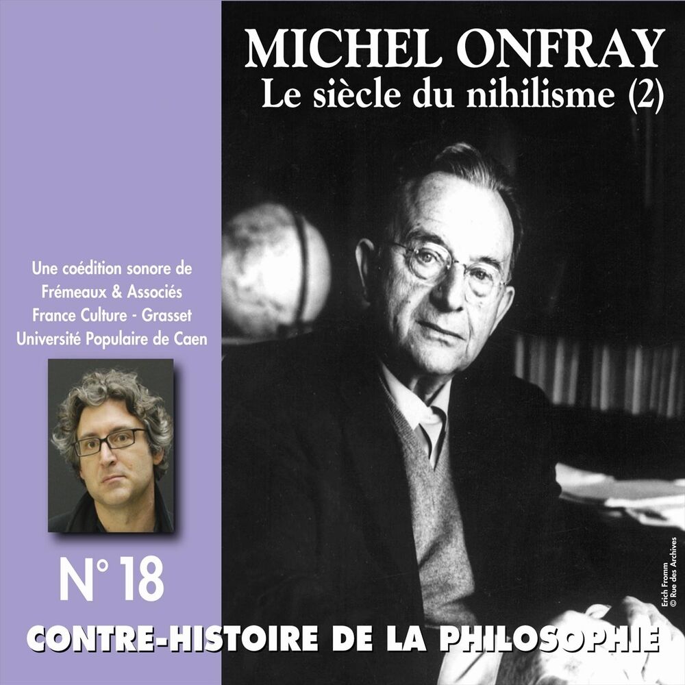 vol. 18.1 Le Siècle du nihilisme (De Erich Fromm à Jacques Lacan)