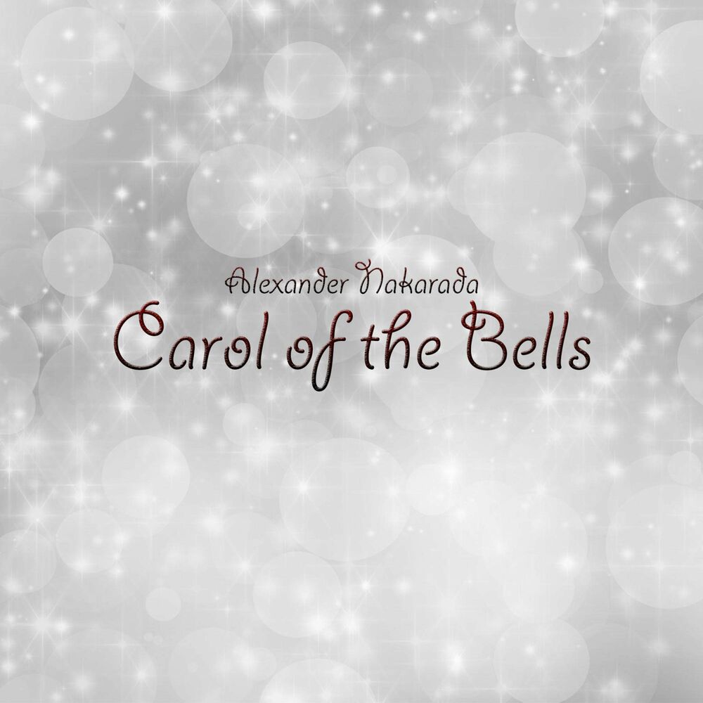 Alexander nakarada. Carol of the Bells слушать. Carol the Bells Rock. Carol of the Bells- Christmas Song- the Living Tombstone.