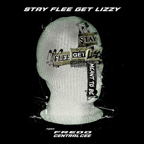 Meant To Be - Stay Flee Get Lizzy