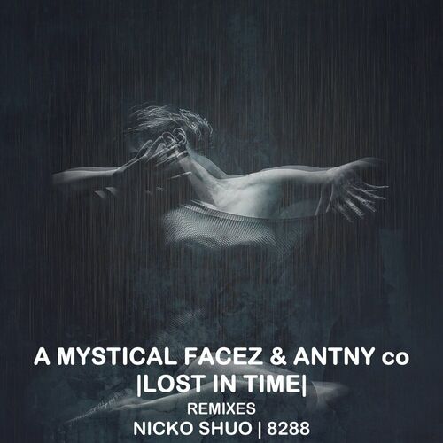  A Mystical Facez And ANTNY Co - Lost In Time (2024) 