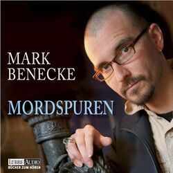 Mordspuren - Neue spektakuläre Kriminalfälle - erzählt vom bekanntesten Kriminalbiologen der Welt