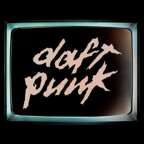 Human After All (Remixes) - Daft Punk