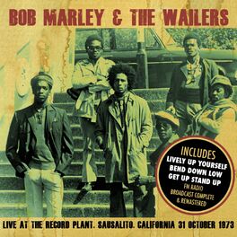 Bob Marley - Live At The Record Plant, CA 31 Oct 1973 (Live FM Radio Broadcast Concert In Superb Fidelity - Remastered)