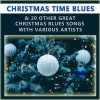 christmas time blues and 20 other great christmas blues songs with various artists - Christmas Blues Songs christmas time blues and 20 other great christmas blues songs with various artists - Christmas Blues Songs