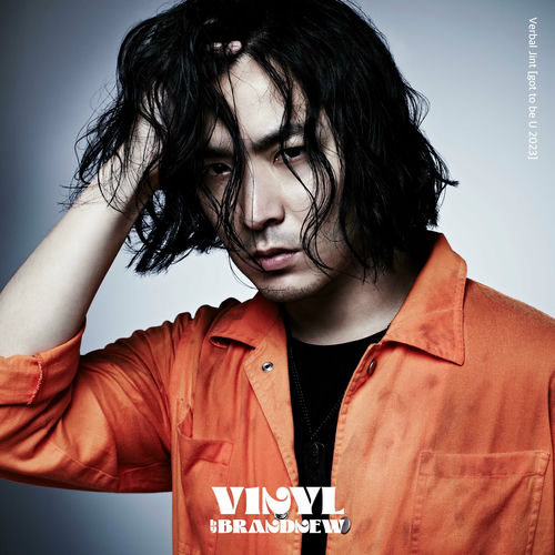 Verbal Jint – got to be U 2023 (feat. Vincent Blue) – Single
