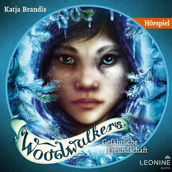 Woodwalkers - Gefährliche Freundschaft – Das Hörspiel