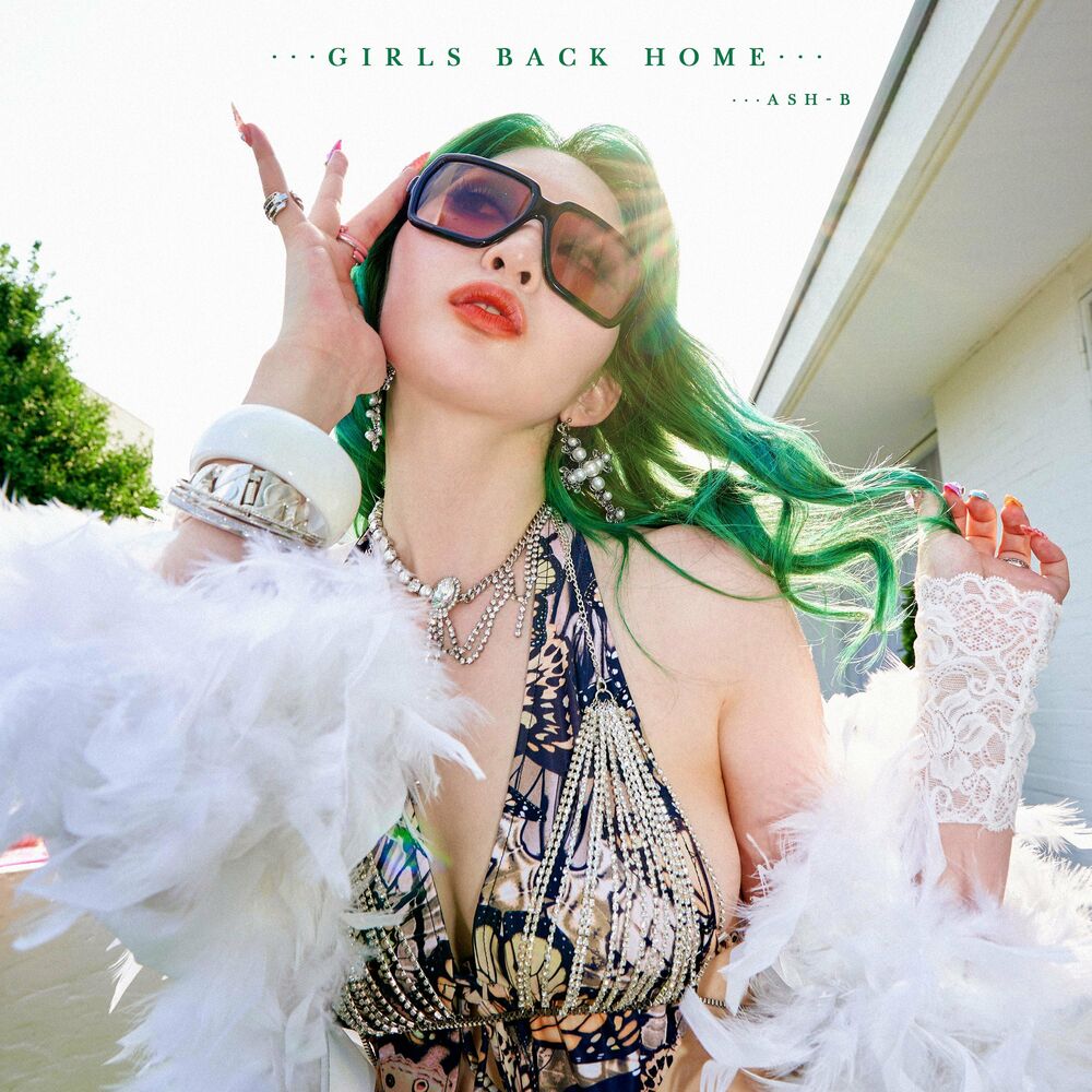 ASH-B – Girls Back Home (Feat. Lee Young Ji) – Single