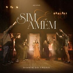 Download Diante do Trono - Sim e Amém (Ao Vivo) 2023