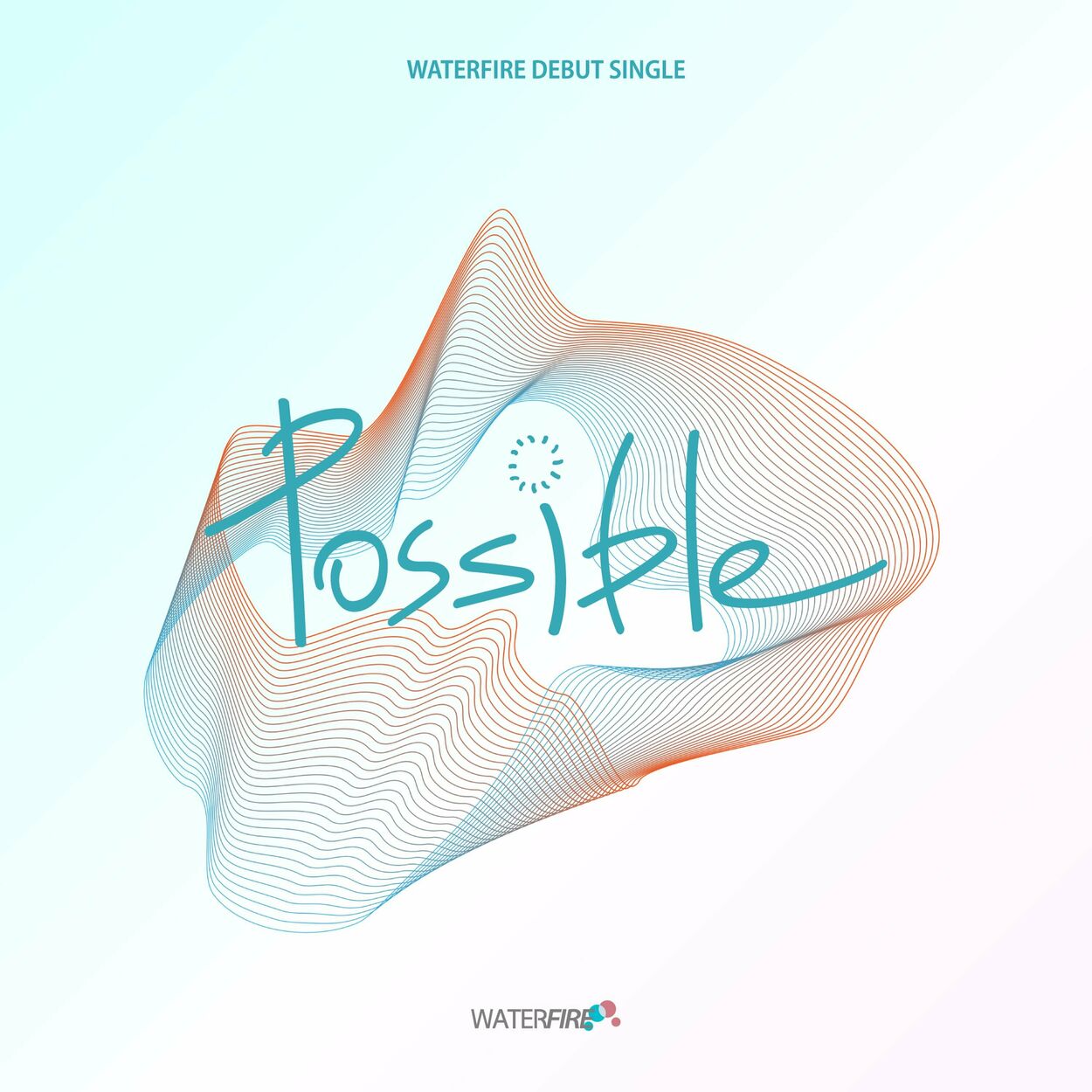 WATERFIRE – POSSIBLE – Single