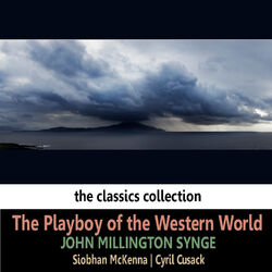 John Millington Synge: The Playboy of the Western World
