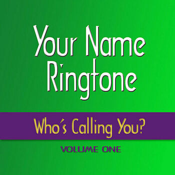 Your Name Ringtione Angela Calling You Ringtone Listen With Lyrics Deezer