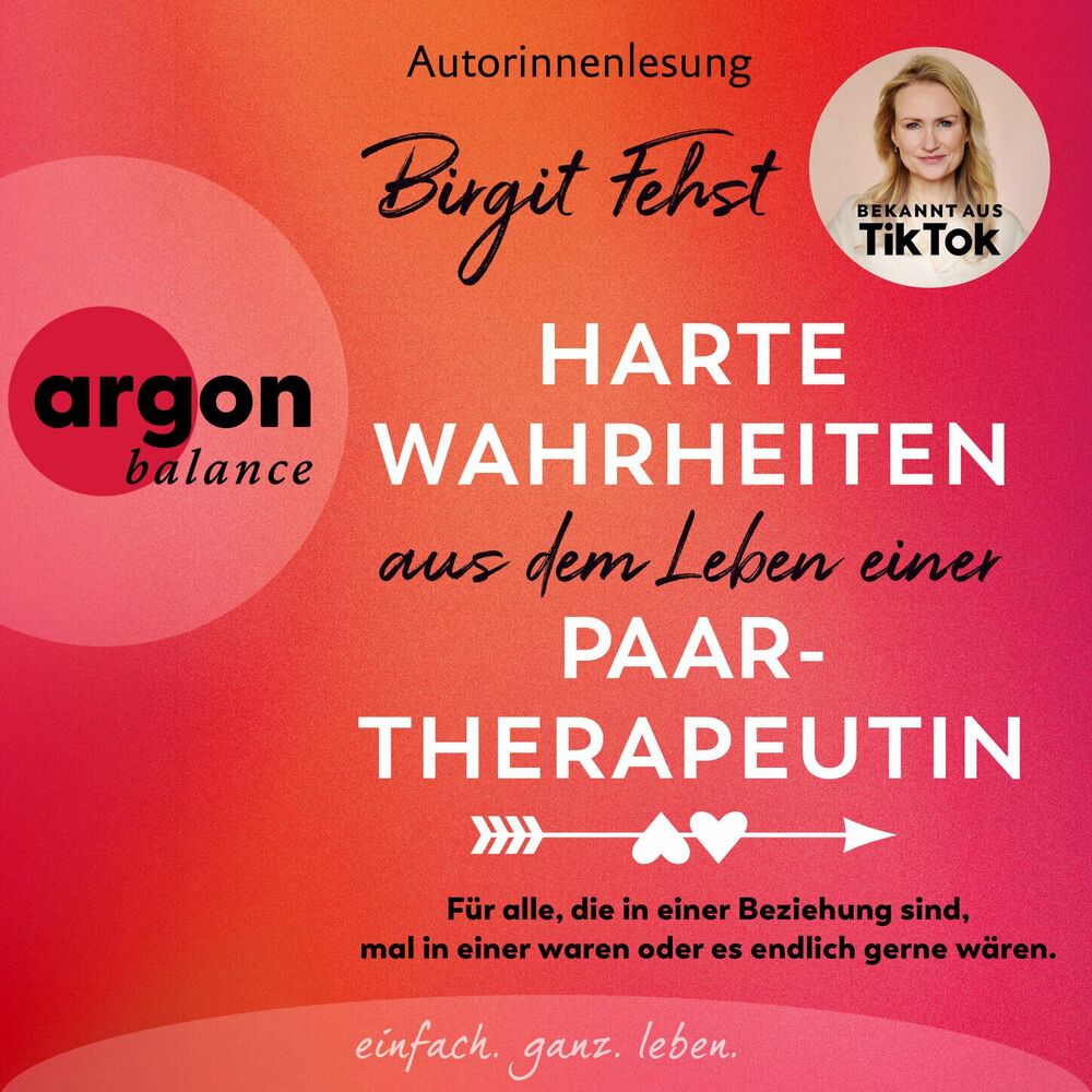 Harte Wahrheiten aus dem Leben einer Paartherapeutin Für alle, die in