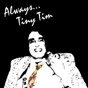 Tiny Tim It S Only A Paper Moon Listen With Lyrics Deezer