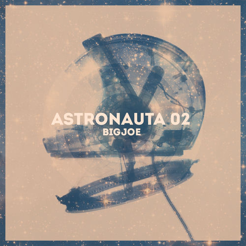 Astronauta, Vol. 2 by Big Joe Reviews & Ratings on Musicboard