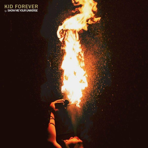 Show Me Your Universe - Kid Forever [single] (2020)