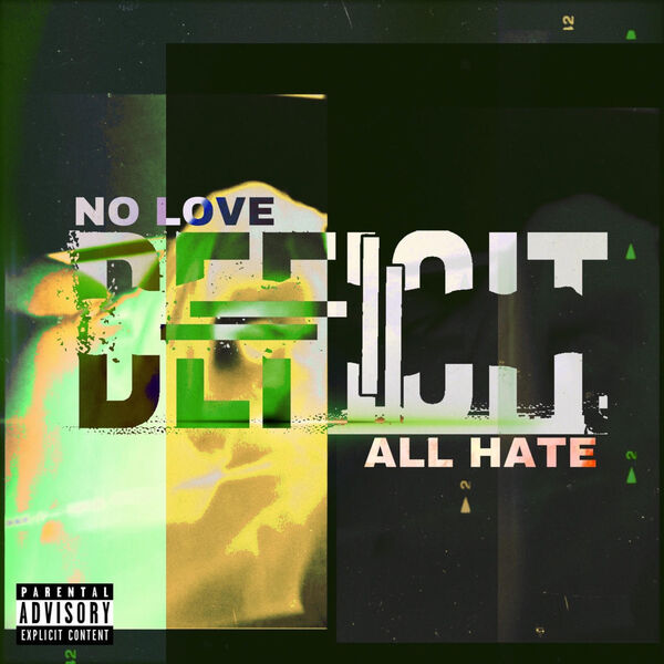 Deficit - No Love, All Hate [single] (2020)