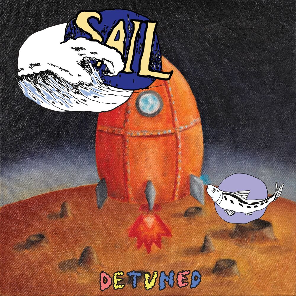 Detuned – Sail