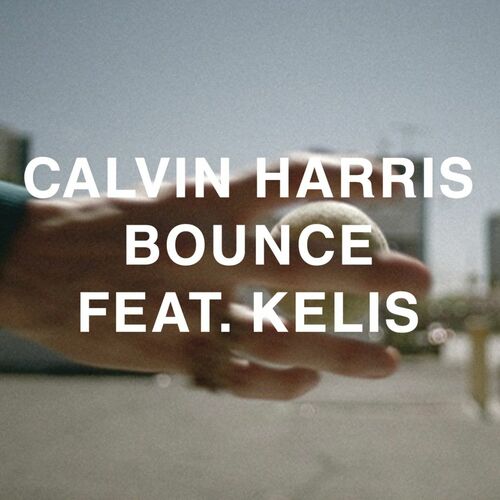 Bounce - Remixes - Calvin Harris