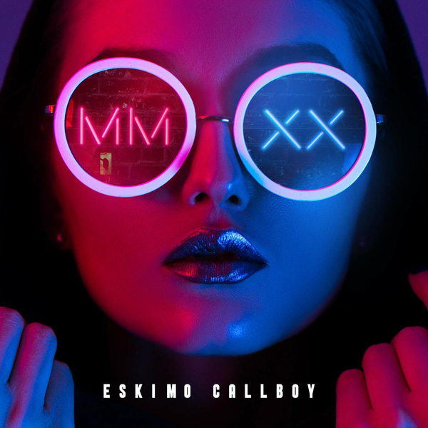 Eskimo Callboy - MMXX [EP] (2020)