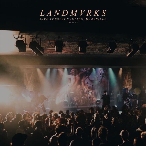 LANDMVRKS - Live at Espace Julien, Marseille (2019)
