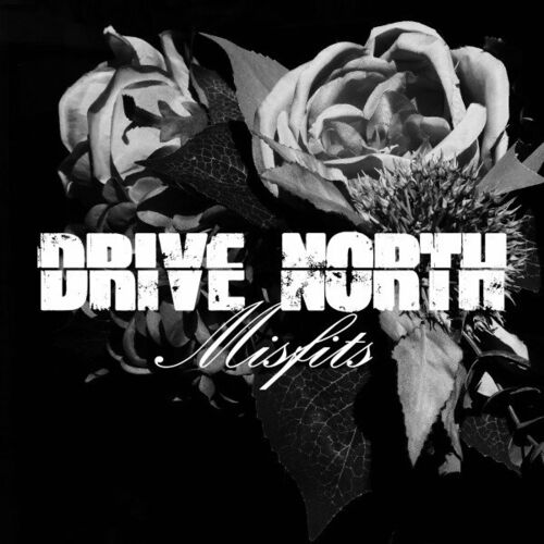  Drive North - Misfits (2024) 