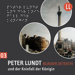 (3) Peter Lundt und der Kniefall der Königin Audiobook