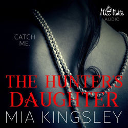 The Hunter's Daughter (Catch Me)
