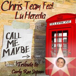 Chris Team Call Me Maybe Special Dj Mix Instrumental Tribute To Carly Rae Jepsen Listen On Deezer