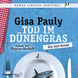 Tod im Dünengras (Mamma Carlotta 3) (Ein Sylt-Krimi)