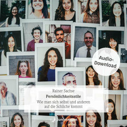 Persönlichkeitsstile (Wie man sich selbst und anderen auf die Schliche kommt)