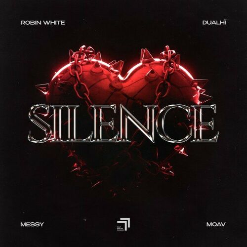  Robin White x Dualhi x Messy x Moav - Silence (2024) 