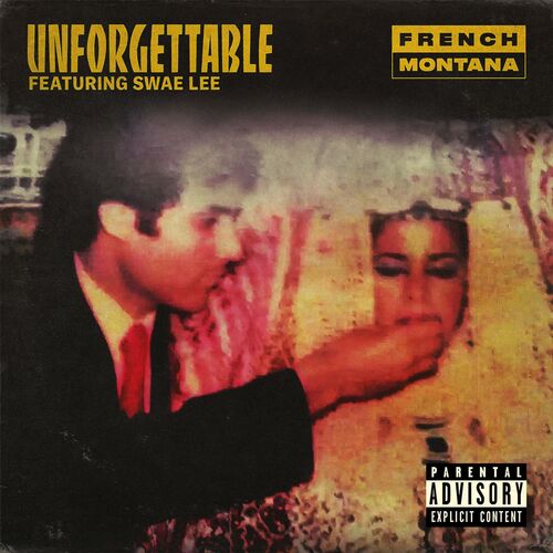 Unforgettable - French Montana