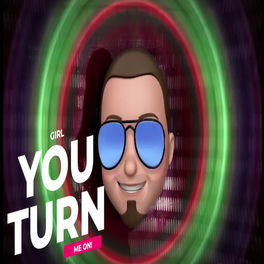 Mr Shammi Girl You Turn Me On Lyrics And Songs Deezer