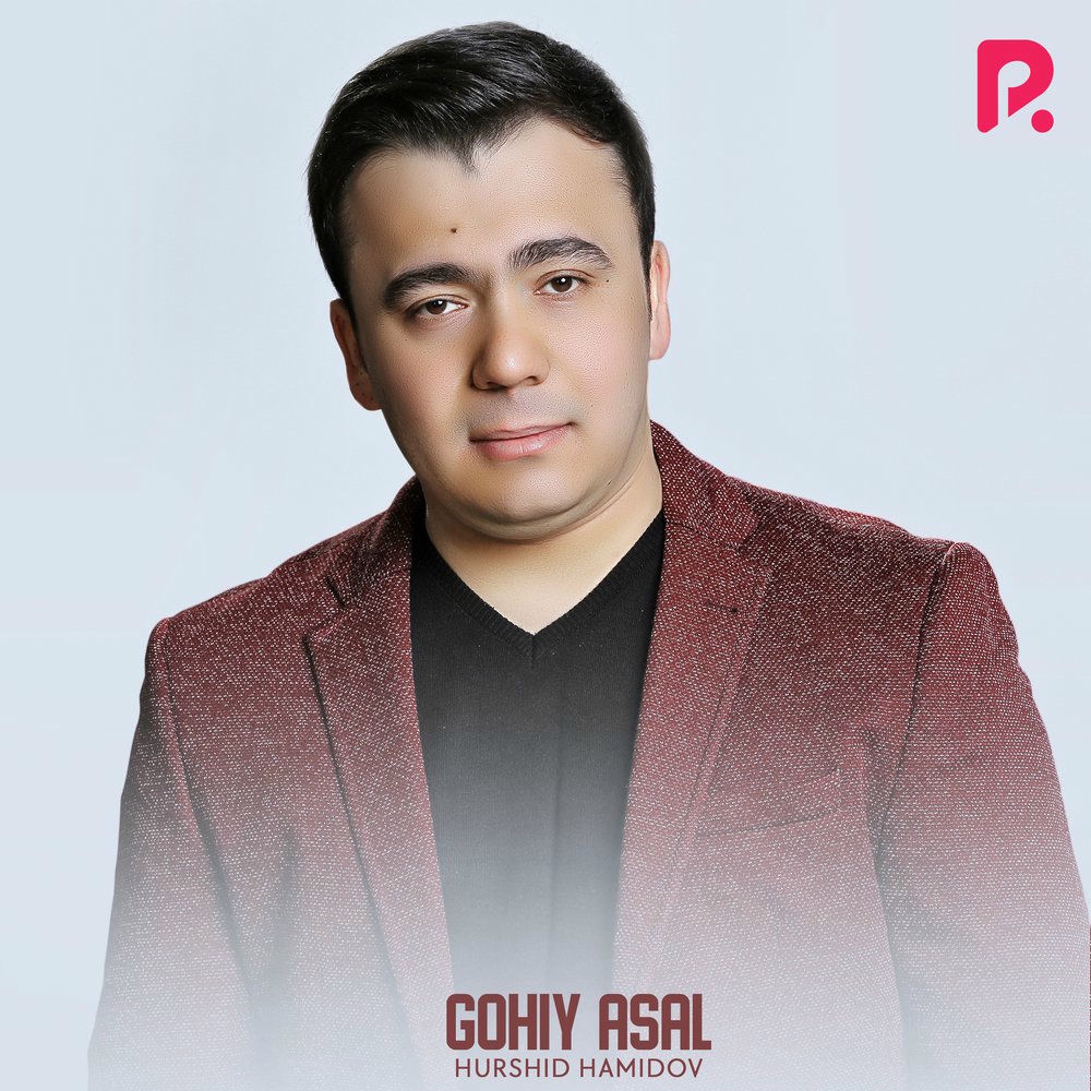 Hurshid Hamidov - Gohiy Asal