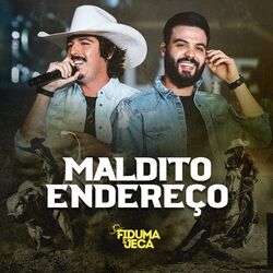 Música Maldito Endereço - Fiduma e Jeca (2020) 