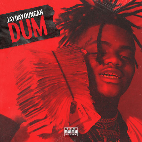 Jaydayoungan Dum Listen With Lyrics Deezer Ajouter à mes albums favoris télécharger / acheter. jaydayoungan dum listen with lyrics