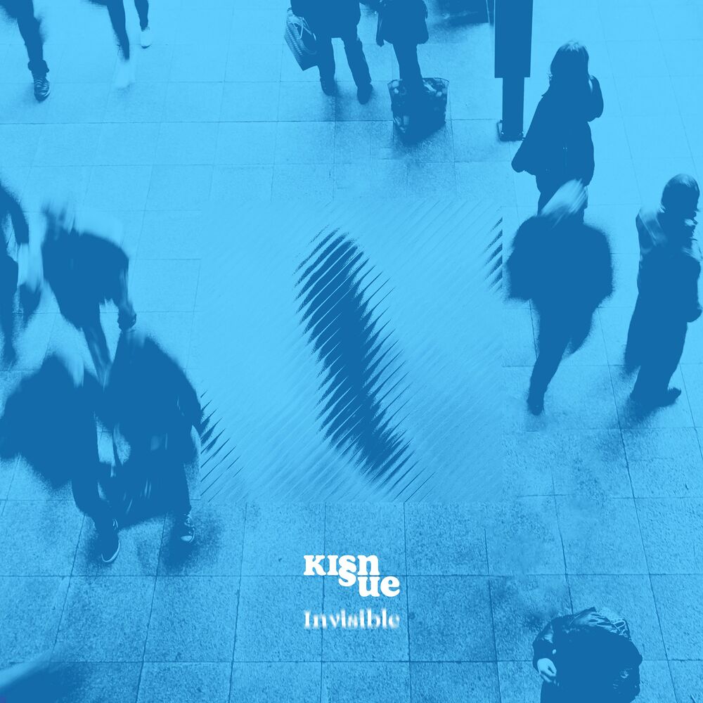 Kisnue – Invisible – Single