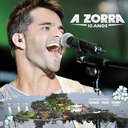 Download CD A Zorra – A Zorra 10 Anos (Ao Vivo) 2014