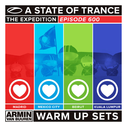 A State Of Trance 600 - Madrid, Mexico City, Beirut & Kuala Lumpur (Warm Up Sets) [Unmixed] - Armin van Buuren