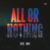 Topic and HRVY - All Or Nothing