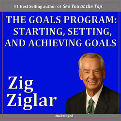The Goals Program: Starting, Setting and Achieving Goals