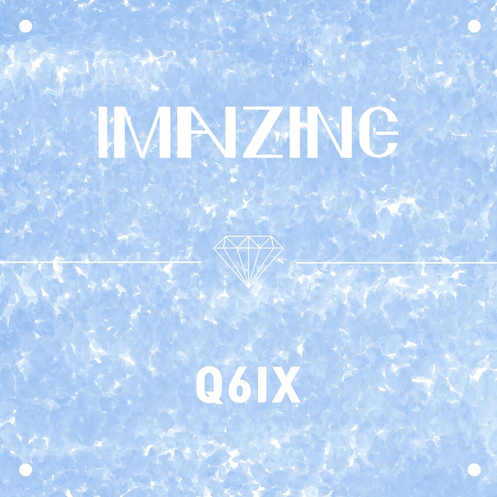 Q6ix – IMAIZING – Single