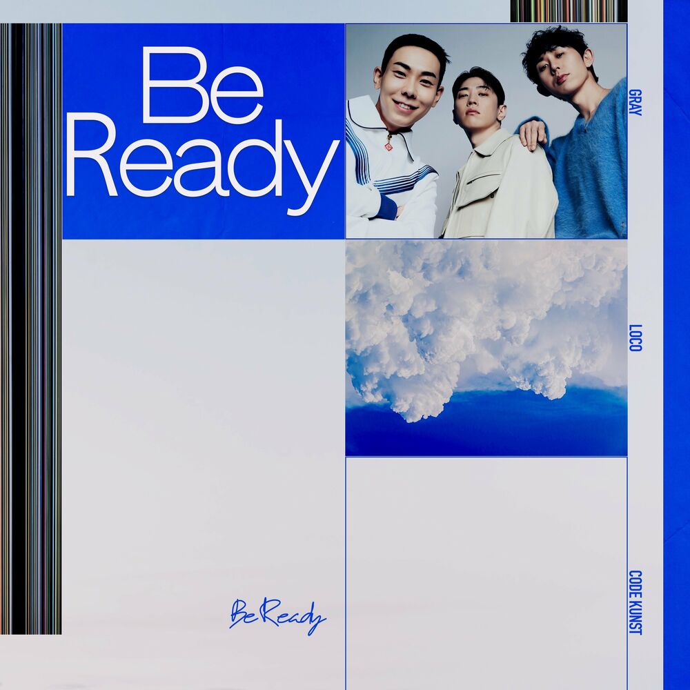 Gray, Loco, Code Kunst  – Be Ready – Single